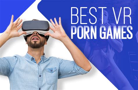 Best vr porn website - Virtual reality (VR) gaming has taken the gaming industry by storm, offering players an immersive and interactive experience like never before. One game that has been making waves ...